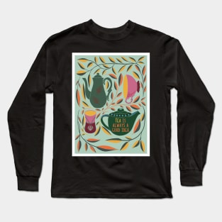 It’s tea time, tea is always a good idea, Long Sleeve T-Shirt